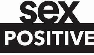 Why I stand for sex positivity